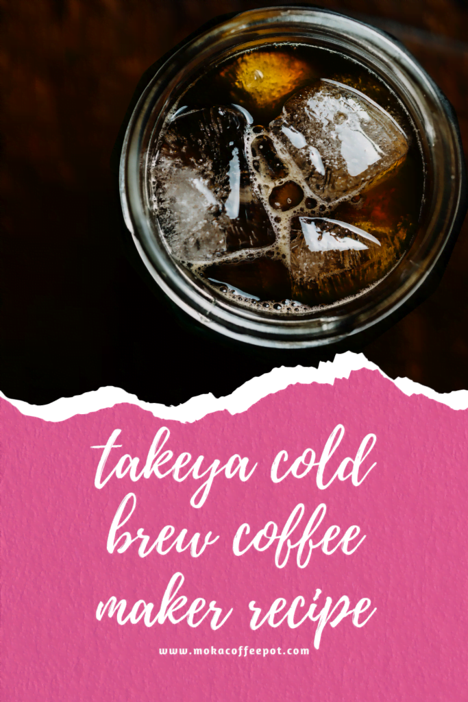 Takeya cold brew coffee maker recipe Brew the Perfect Cold Brew