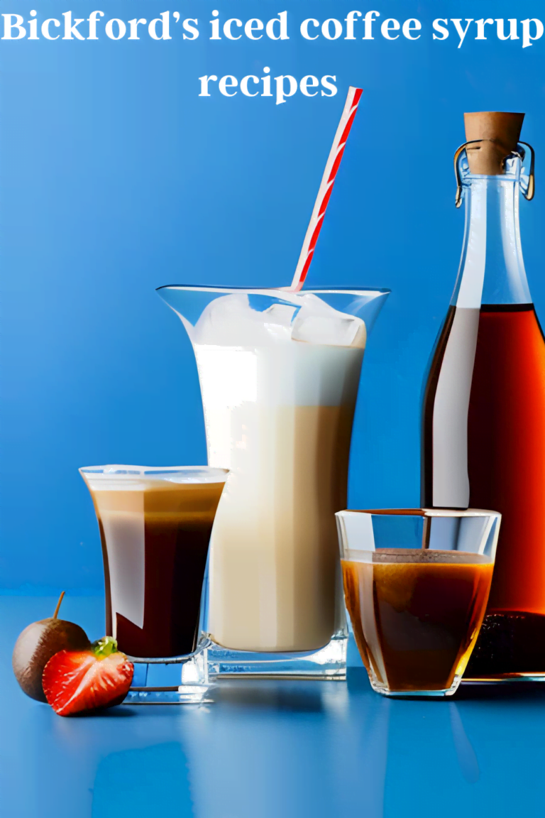 Bickford’s iced coffee syrup recipes : Delicious and Sweet.