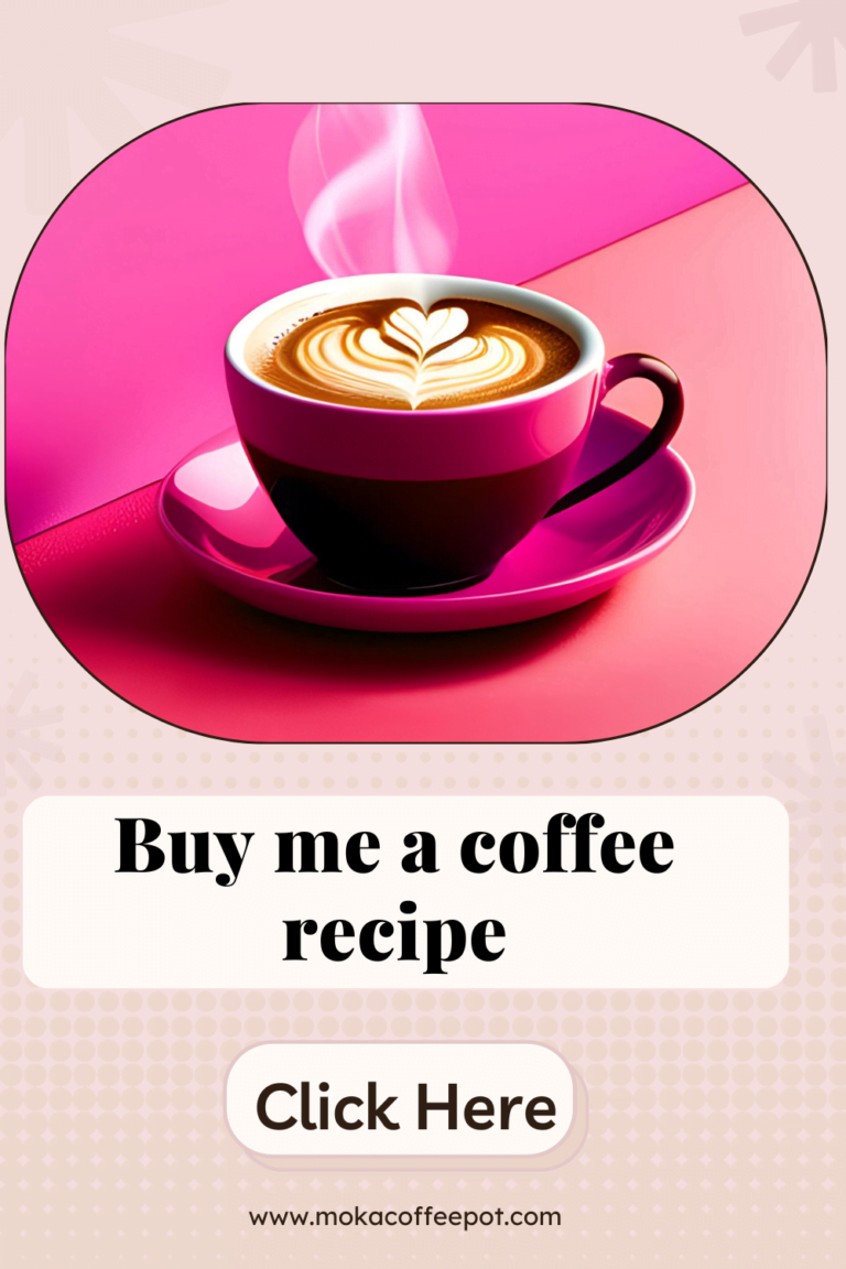 Buy Me a Coffee Recipe: The Ultimate Coffee Gift for Your Loved Ones