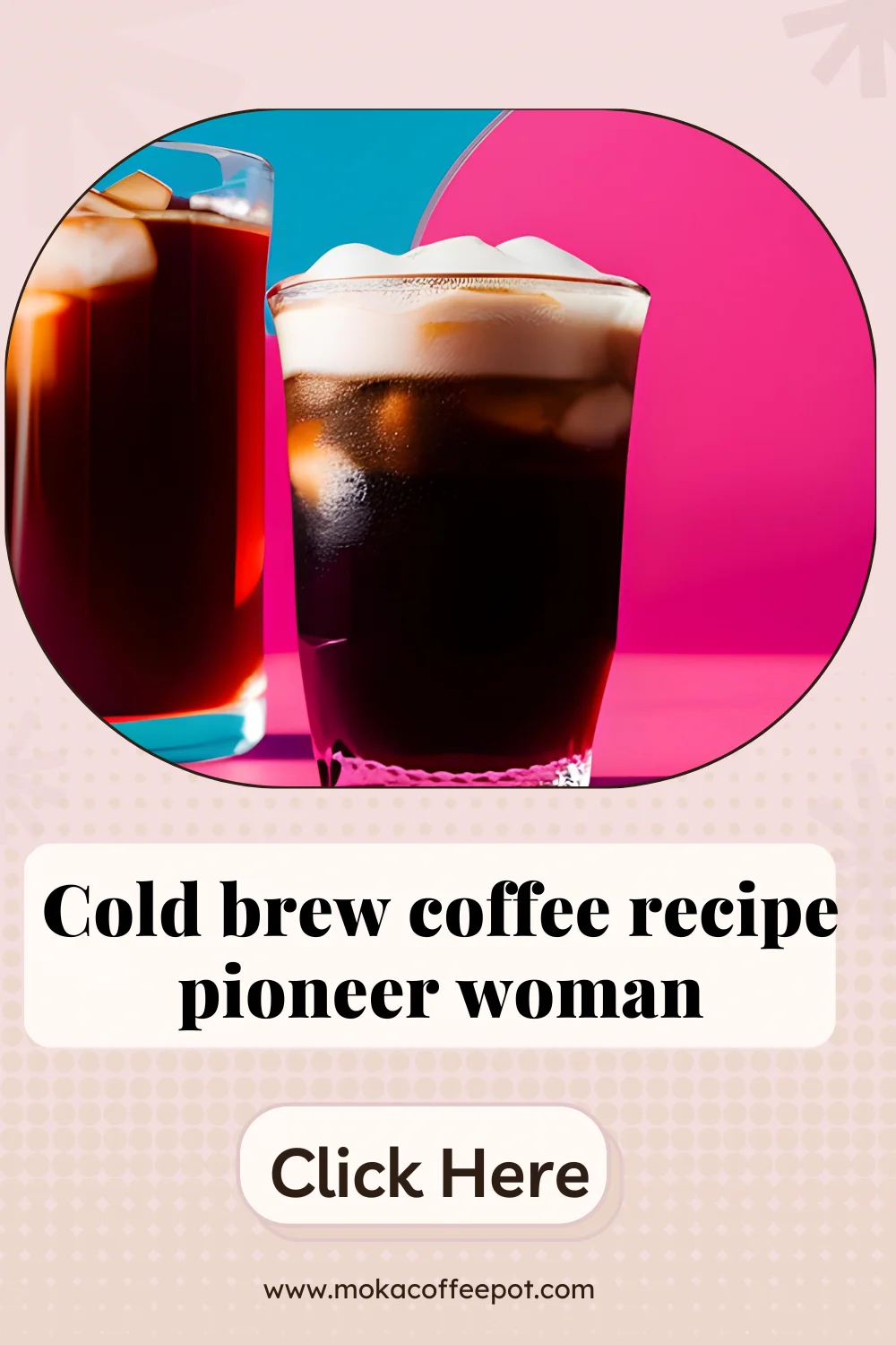 Cold brew coffee recipe pioneer woman