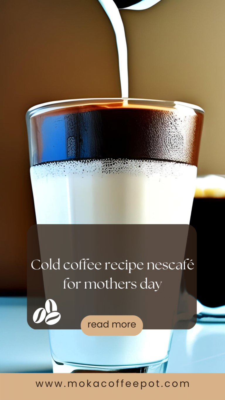 Cold coffee recipe nescafé for mothers day