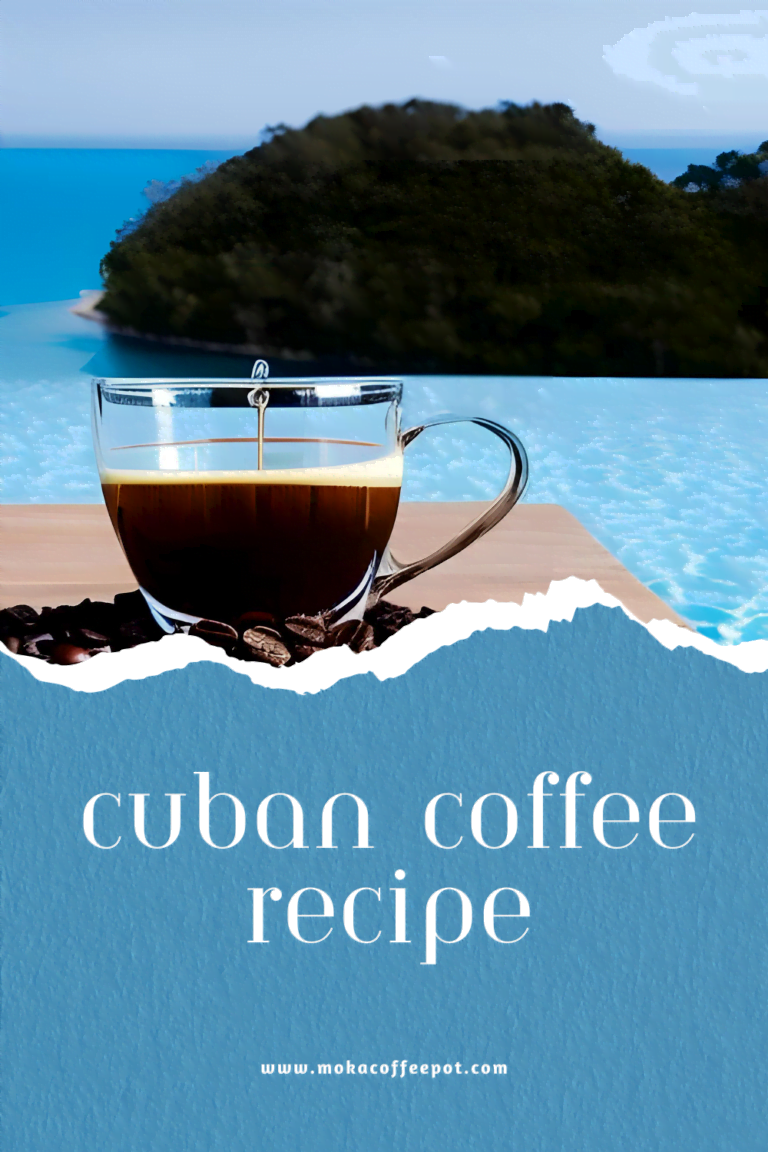 Cuban coffee recipe : A Rich and Strong Espresso Beverage