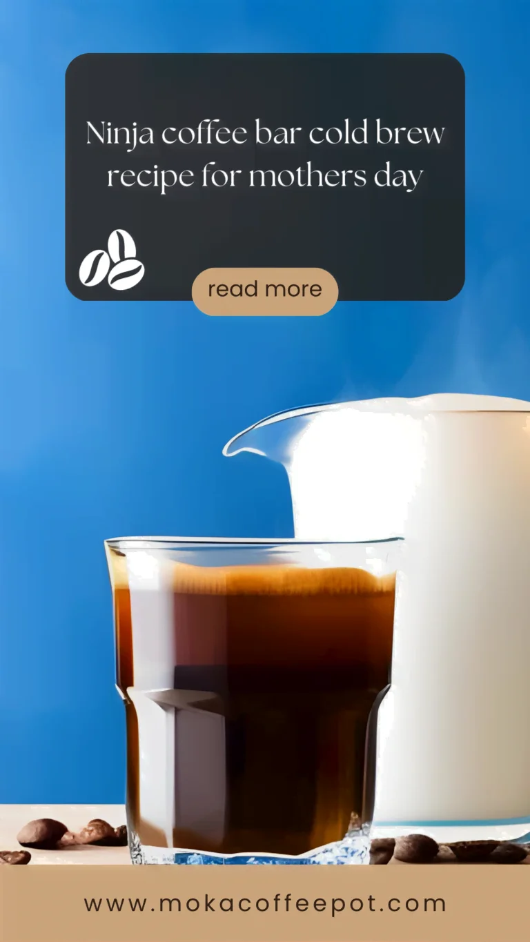 Ninja coffee bar cold brew recipe for mothers day