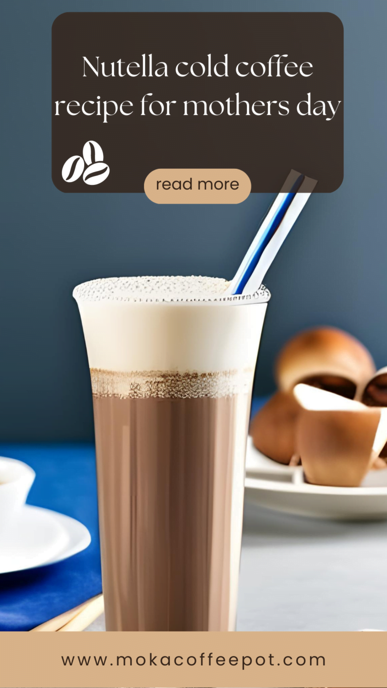Nutella cold coffee recipe for mothers day