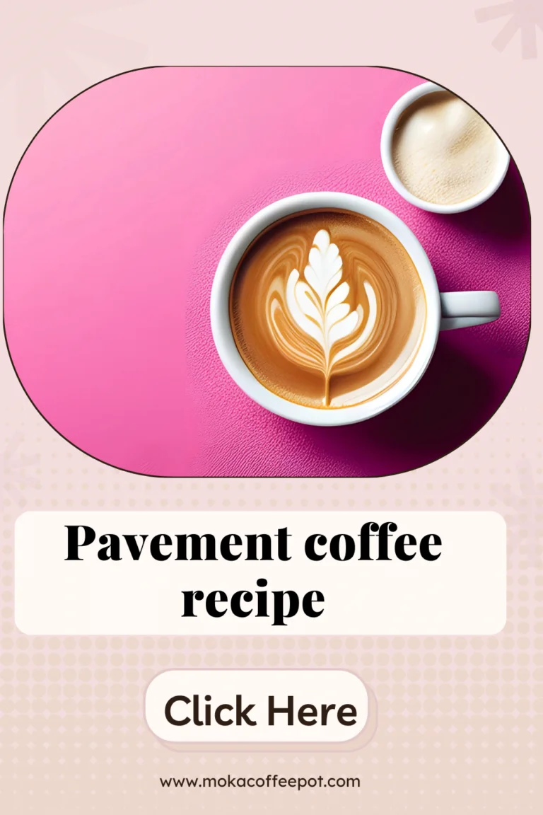 Pavement coffee recipe