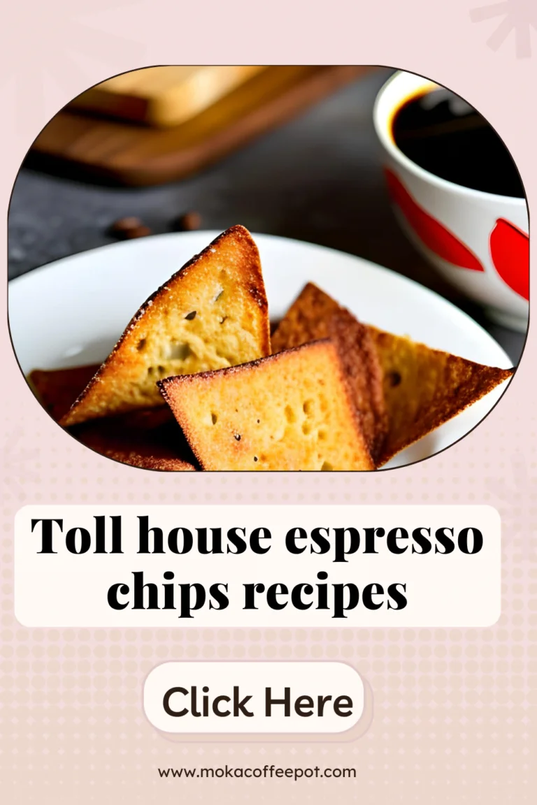 Toll House Espresso Chips Recipes: Elevate Your Baking Game Toll house espresso chips recipes
