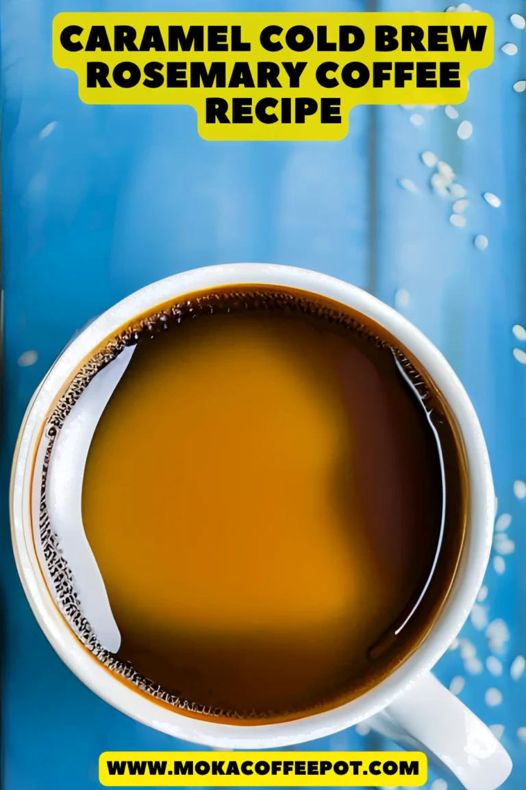Caramel cold brew rosemary coffee recipe