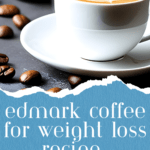 Edmark coffee for weight loss recipe