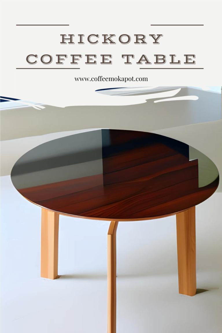 Hickory Coffee Table: The Perfect Blend of Rustic and Modern