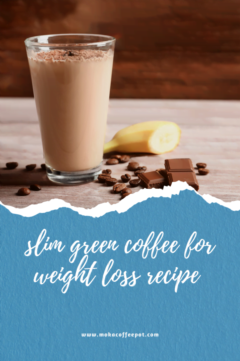 Slim green coffee for weight loss recipe