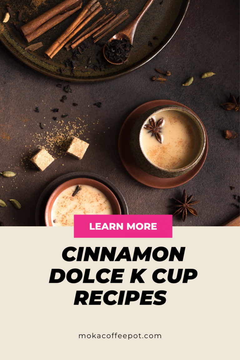 Cinnamon Dolce K Cup Recipes : Spice It Up