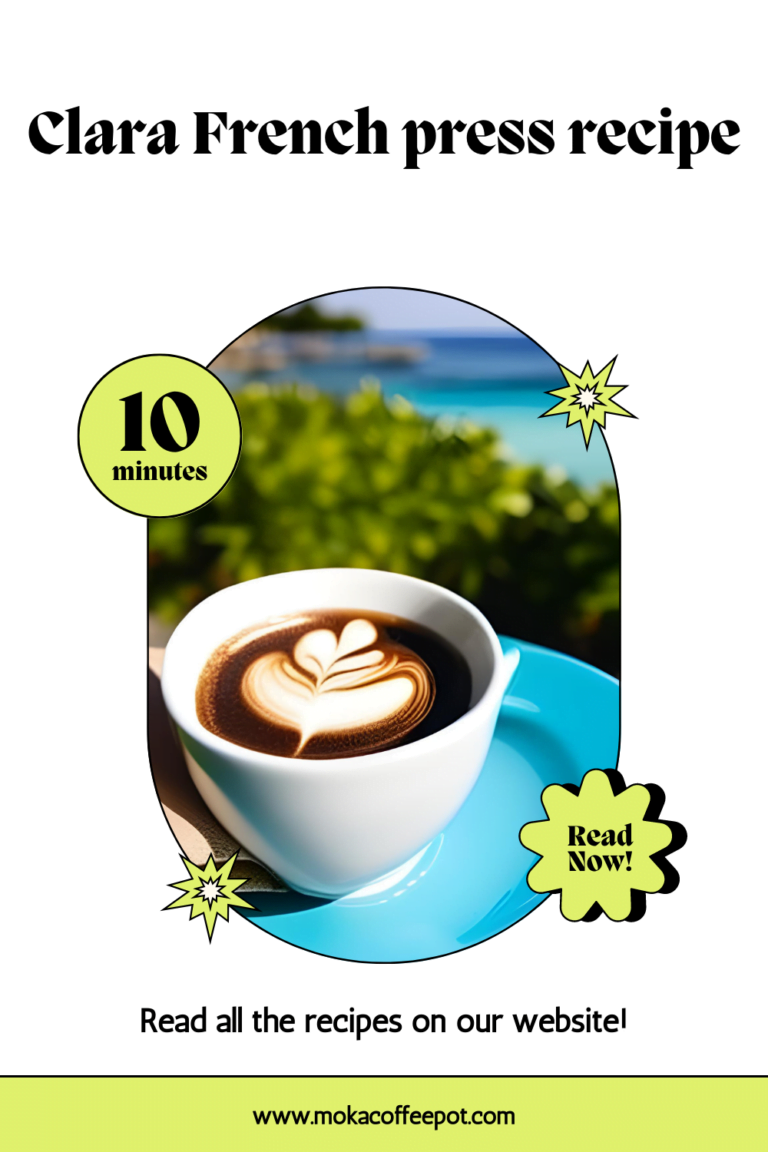 Clara French press recipe: Unique and delicious