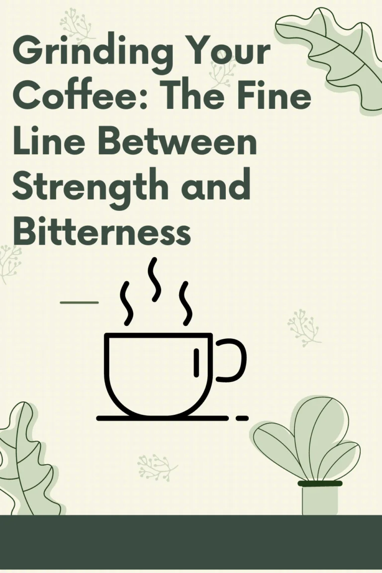 Grinding Your Coffee for moka pot: The Fine Line Between Strength and Bitterness Grinding Your Coffee The Fine Line Between Strength and Bitterness