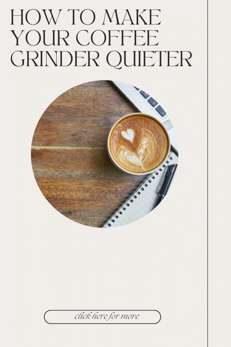 How to Make Your Coffee Grinder Quieter? How to Make Your Coffee Grinder Quieter?
