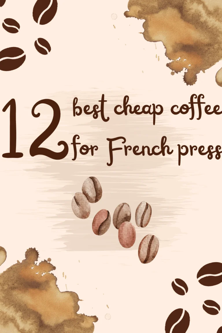 Best cheap coffee for French press: 12 Budget-friendly options Best cheap coffee for French press: 12 Budget-friendly options