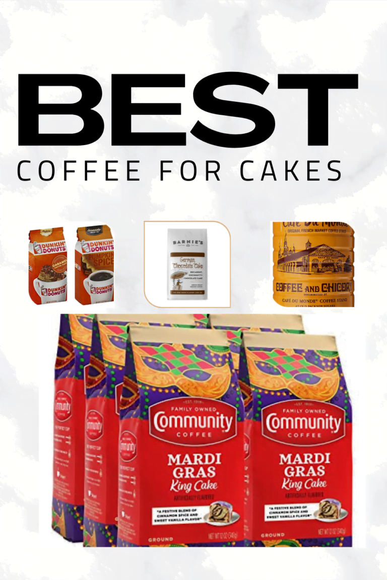 Best Coffee for Cakes : Blends that go well with baked goods Best Coffee for Cakes : Blends that go well with baked goods