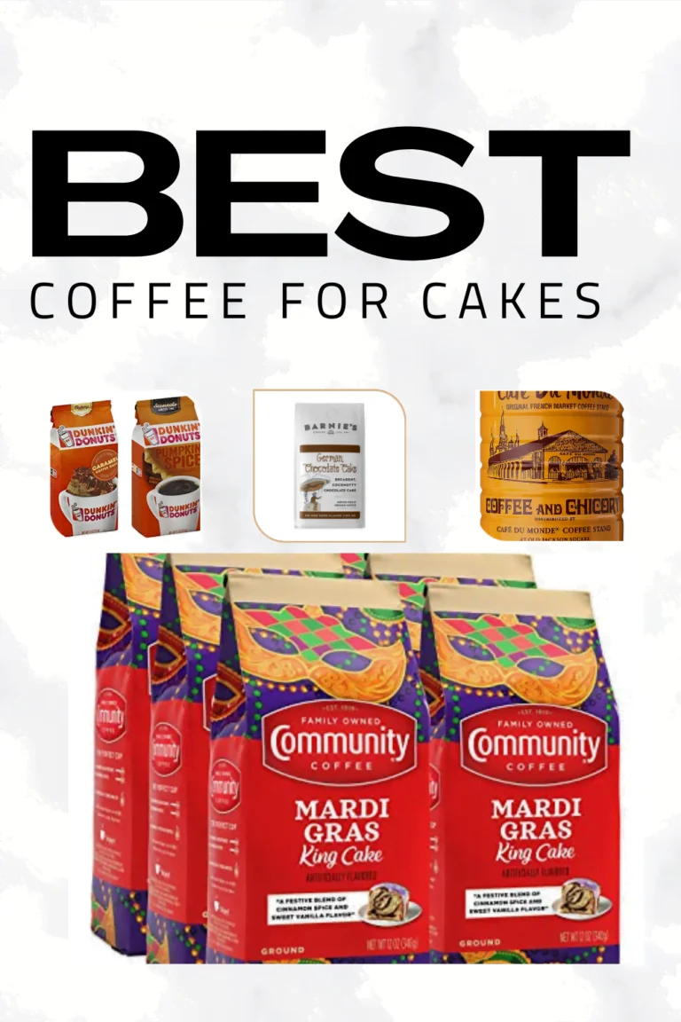 Best Coffee for Cakes : Blends that go well with baked goods
