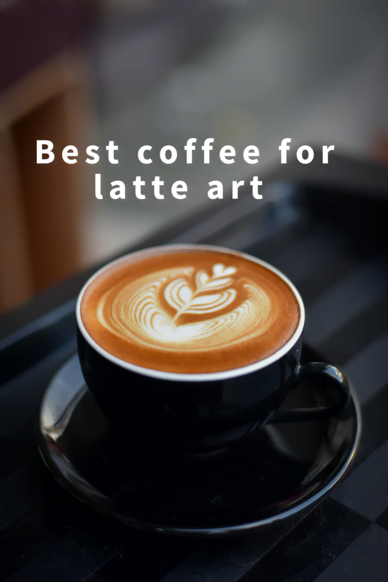 Best Coffee for Latte Art: Unleash Your Creativity!