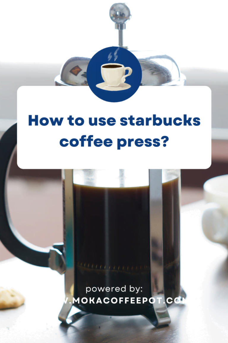 How to Use Starbucks Coffee Press?