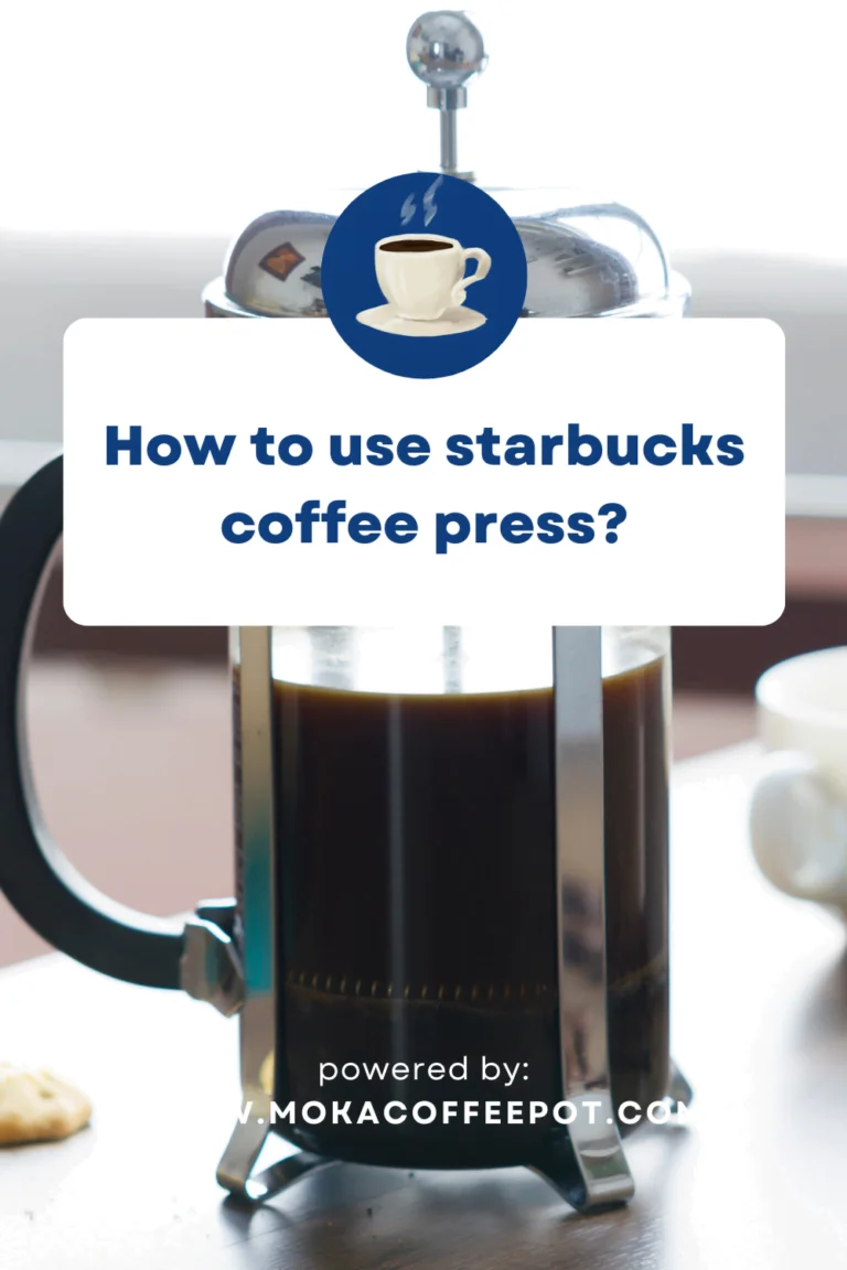 How to Use Starbucks Coffee Press?