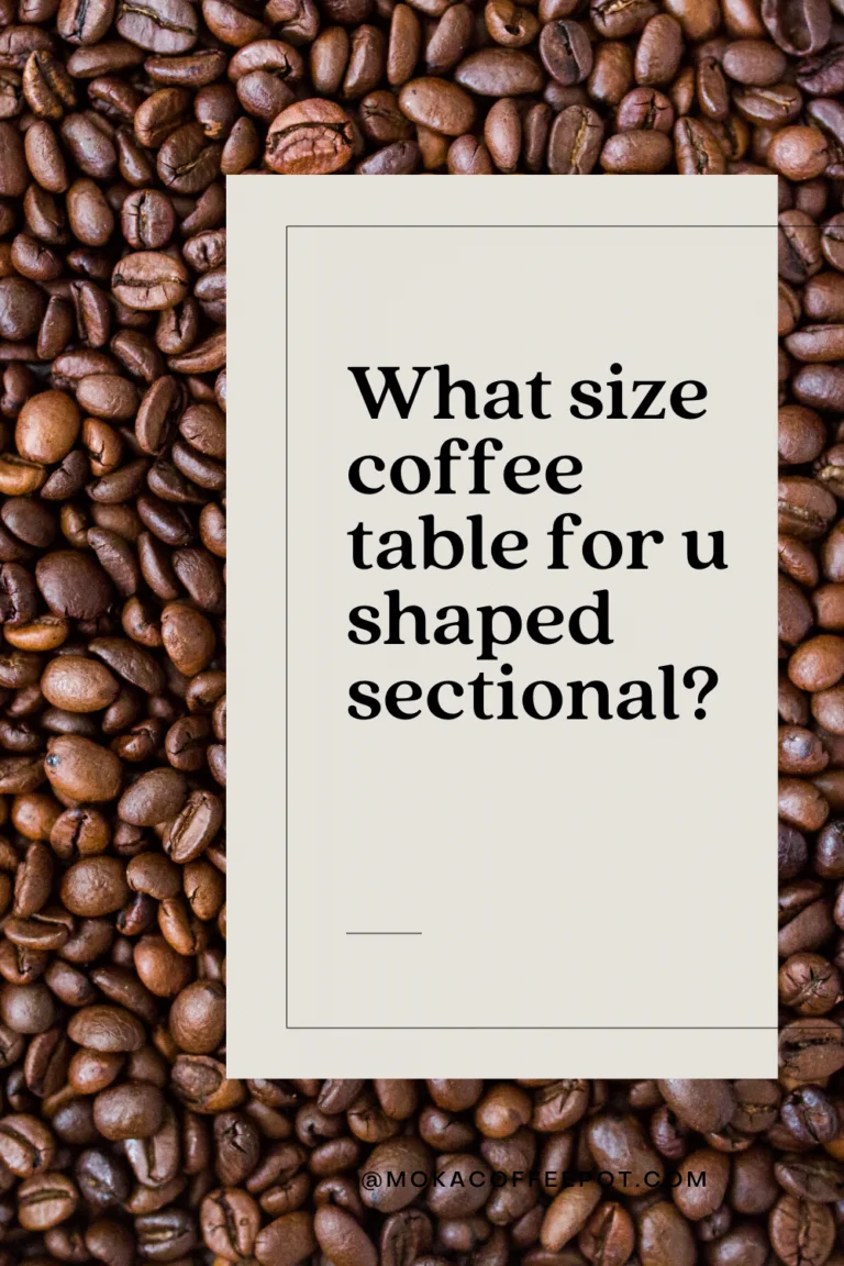 What size coffee table for u shaped sectional what size coffee table for u shaped sectional