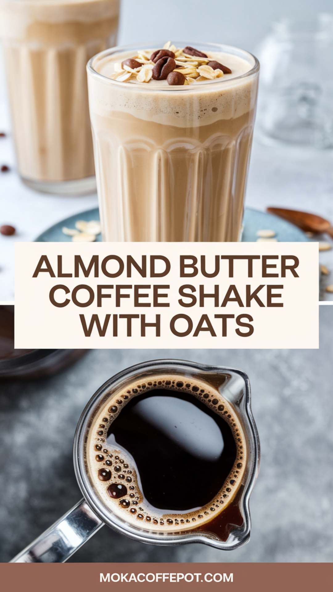 Almond Butter Coffee Shake with Oats