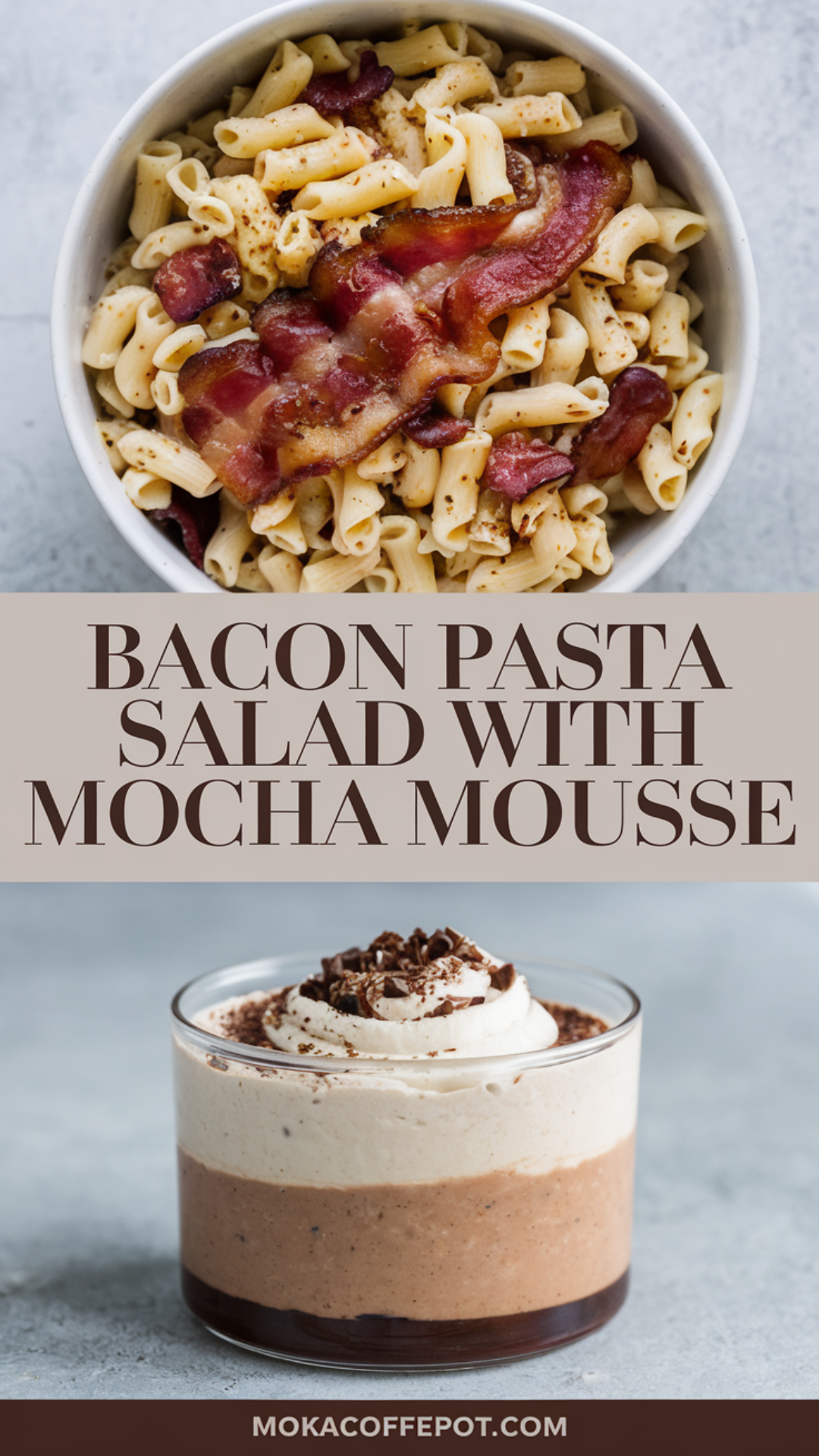 Bacon Pasta Salad with Mocha Mousse Bacon Pasta Salad with Mocha Mousse
