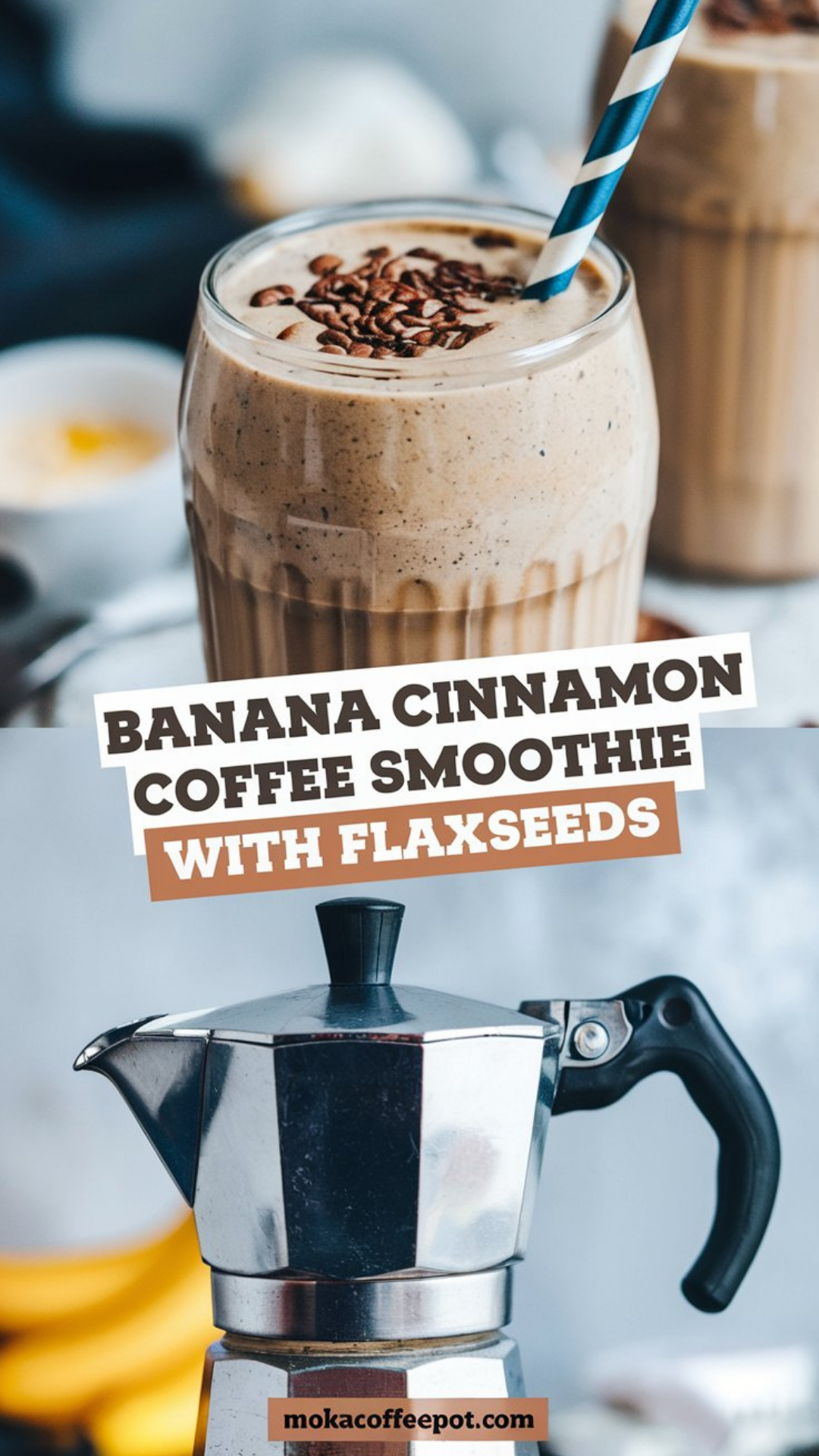 Banana Cinnamon Coffee Smoothie with Flaxseeds Banana Cinnamon Coffee Smoothie with Flaxseeds