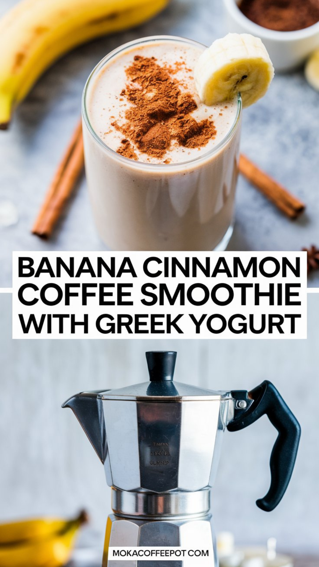 Banana Cinnamon Coffee Smoothie with Greek Yogurt Banana Cinnamon Coffee Smoothie with Greek Yogurt