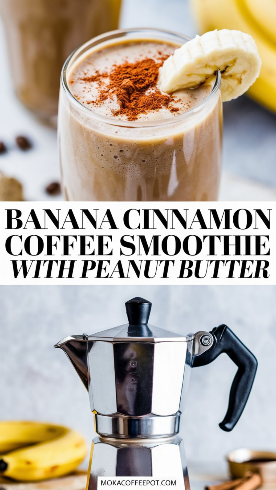 Banana Cinnamon Coffee Smoothie with Peanut Butter Banana Cinnamon Coffee Smoothie with Peanut Butter