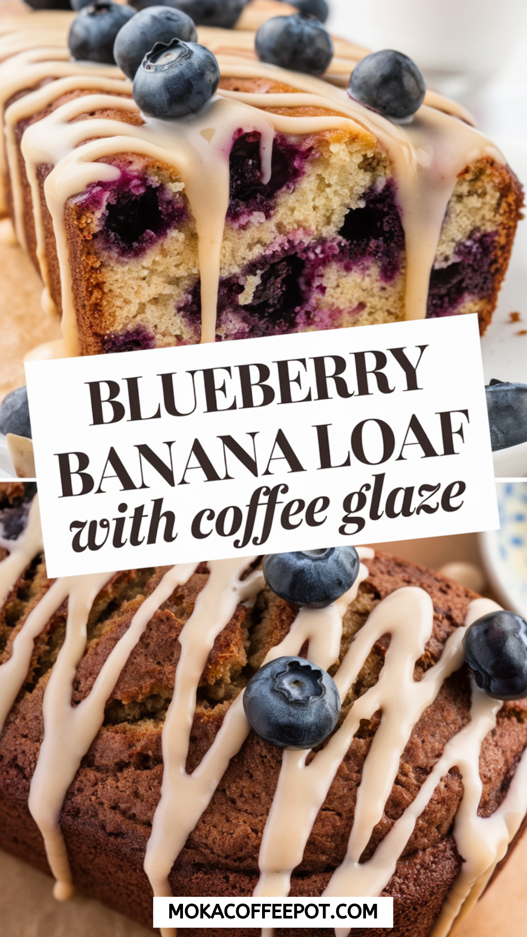 Blueberry Banana Loaf with Coffee Glaze Blueberry Banana Loaf with Coffee Glaze