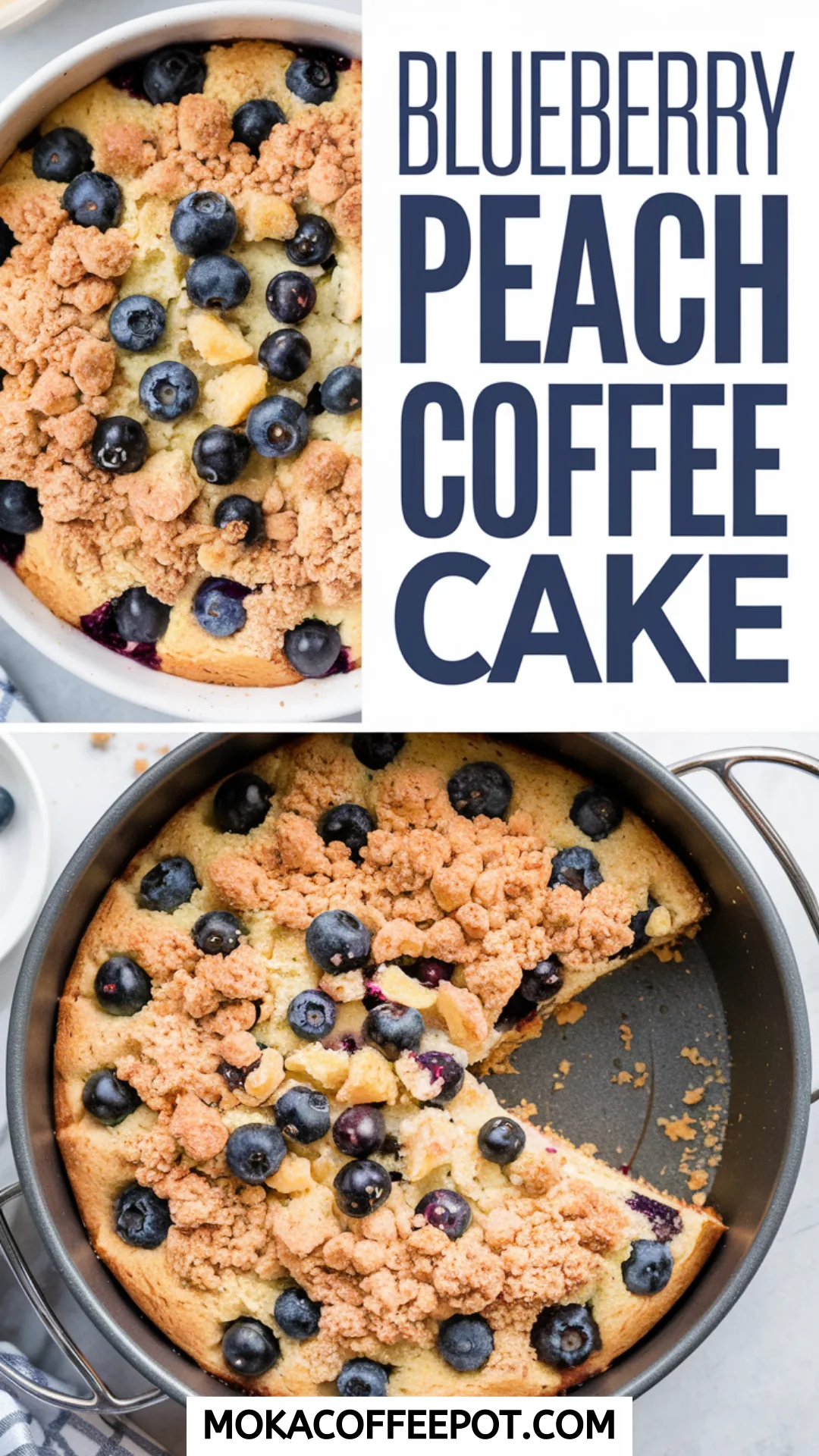 Blueberry Peach Coffee Cake Blueberry Peach Coffee Cake