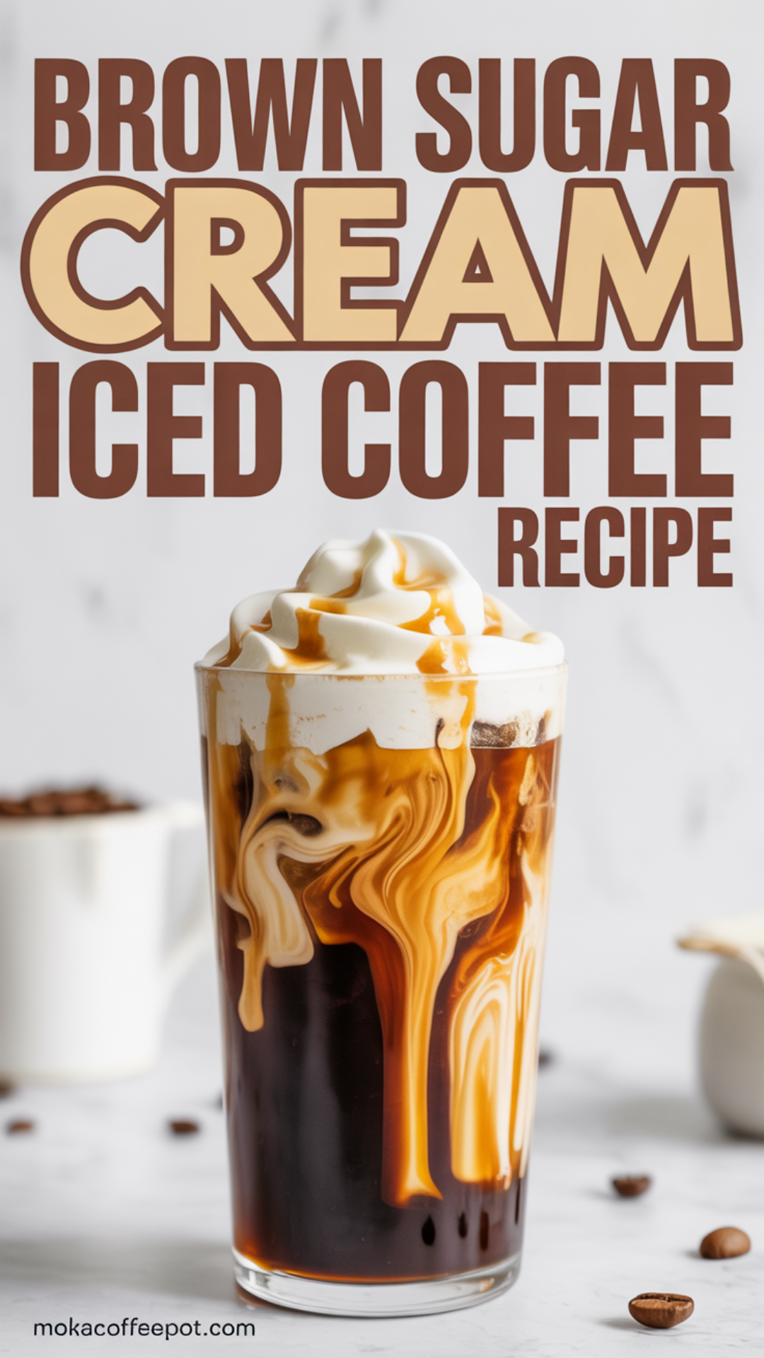 Brown Sugar Cream Iced Coffee Recipe Brown Sugar Cream Iced Coffee Recipe