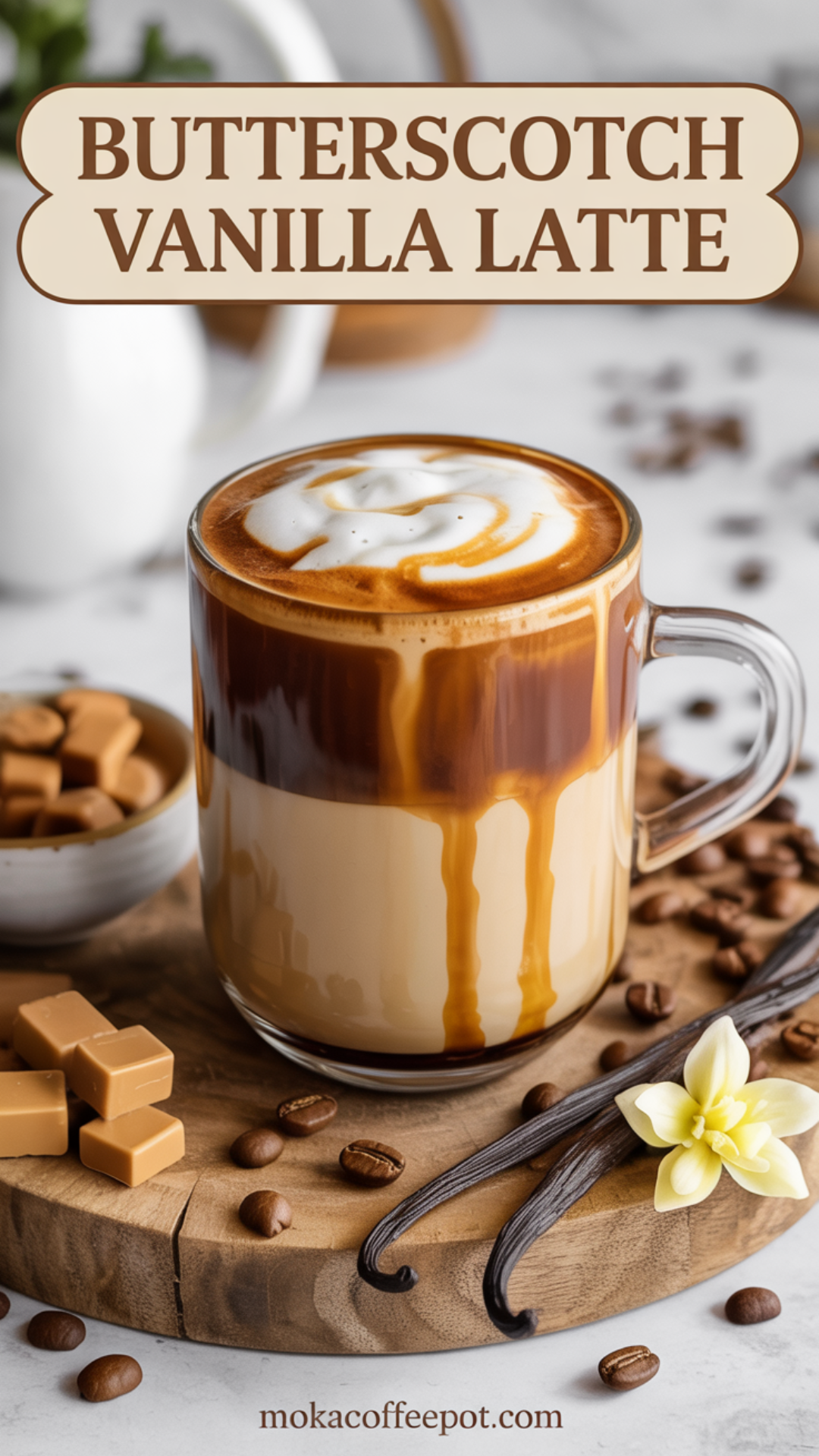 Butterscotch Vanilla Latte Butterscotch Vanilla Latte