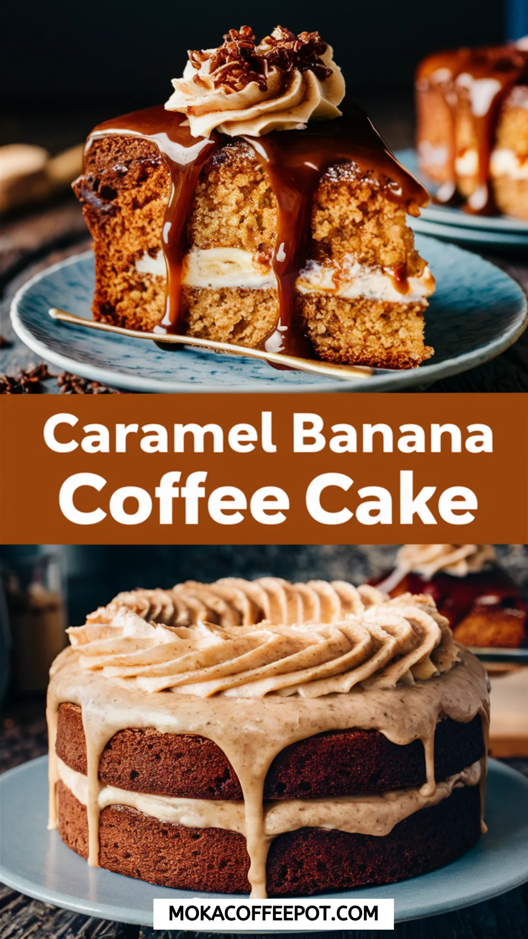 Caramel Banana Coffee Cake Caramel Banana Coffee Cake