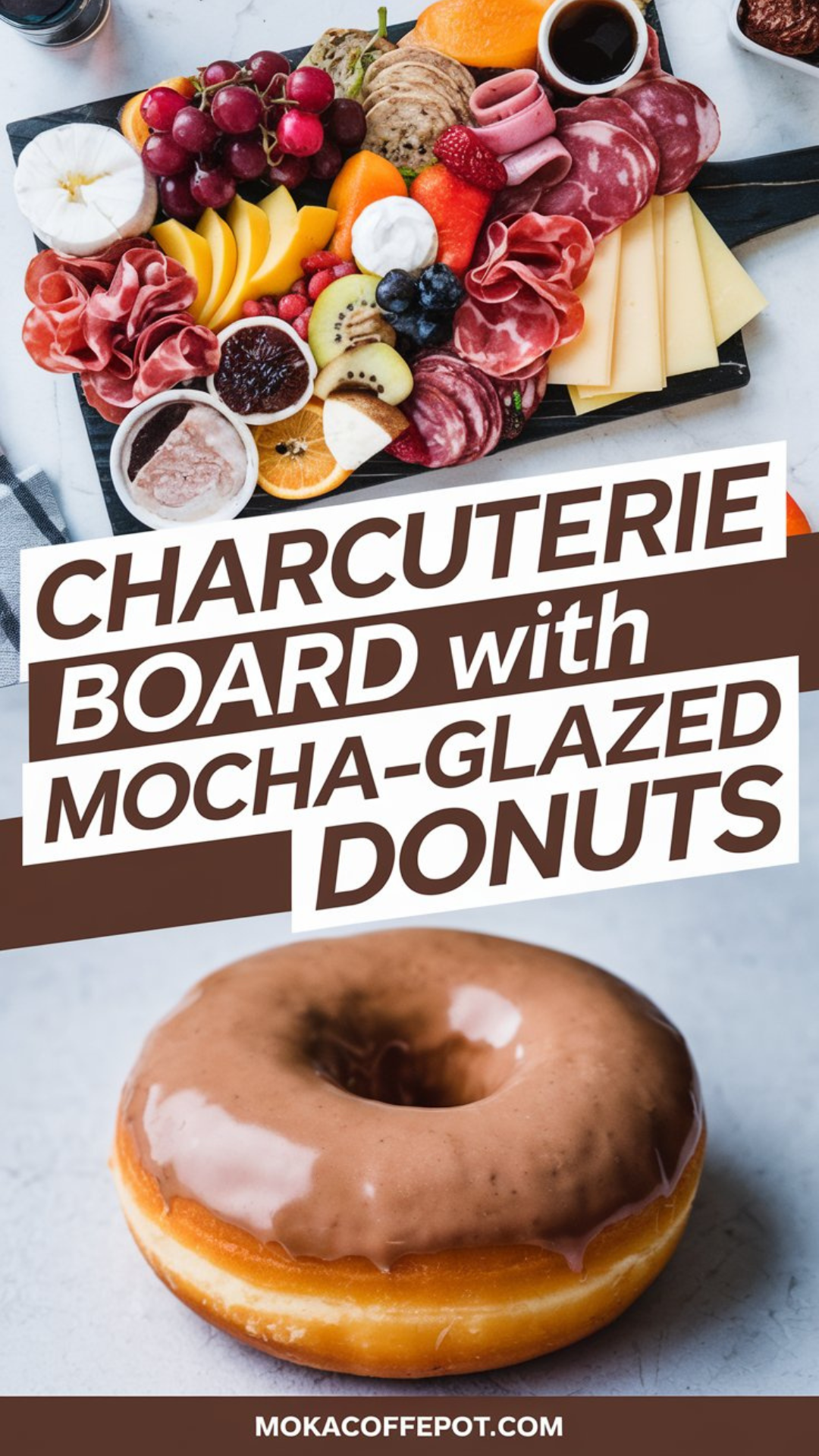 Charcuterie Board with Mocha-Glazed Donuts Charcuterie Board with Mocha-Glazed Donuts