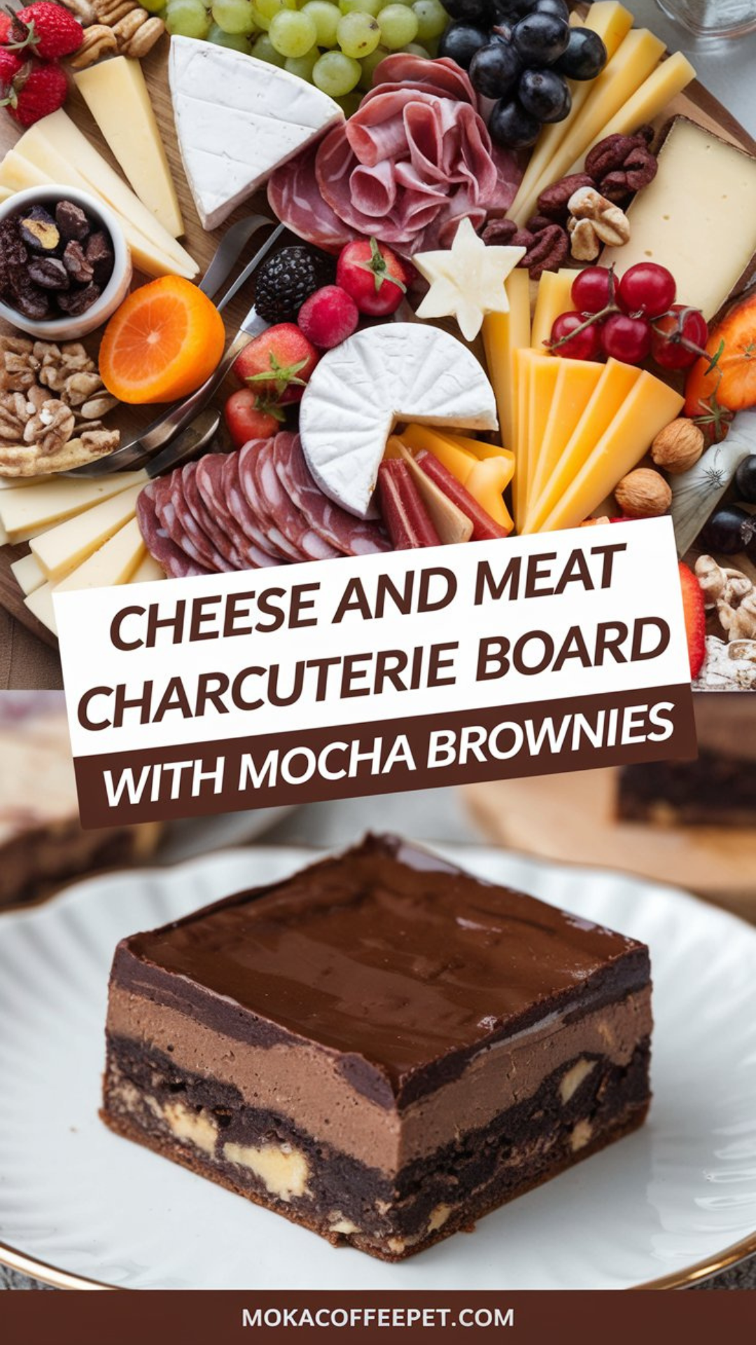 Cheese and Meat Charcuterie Board with Mocha Brownies Cheese and Meat Charcuterie Board with Mocha Brownies