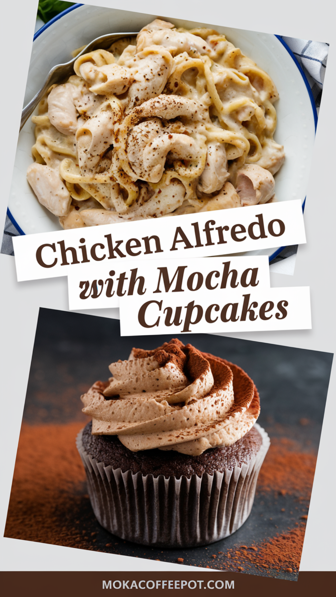 Chicken Alfredo with Mocha Cupcakes Chicken Alfredo with Mocha Cupcakes