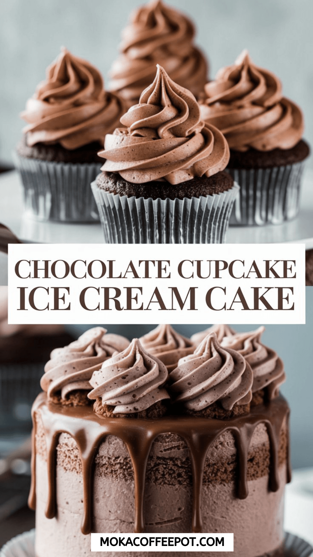 Chocolate Cupcake Ice Cream Cake Chocolate Cupcake Ice Cream Cake