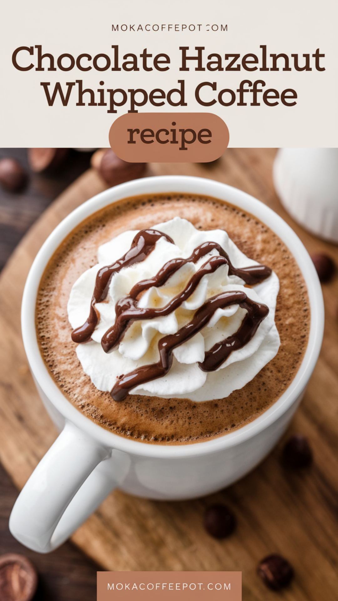Chocolate Hazelnut Whipped Coffee Recipe Chocolate Hazelnut Whipped Coffee Recipe