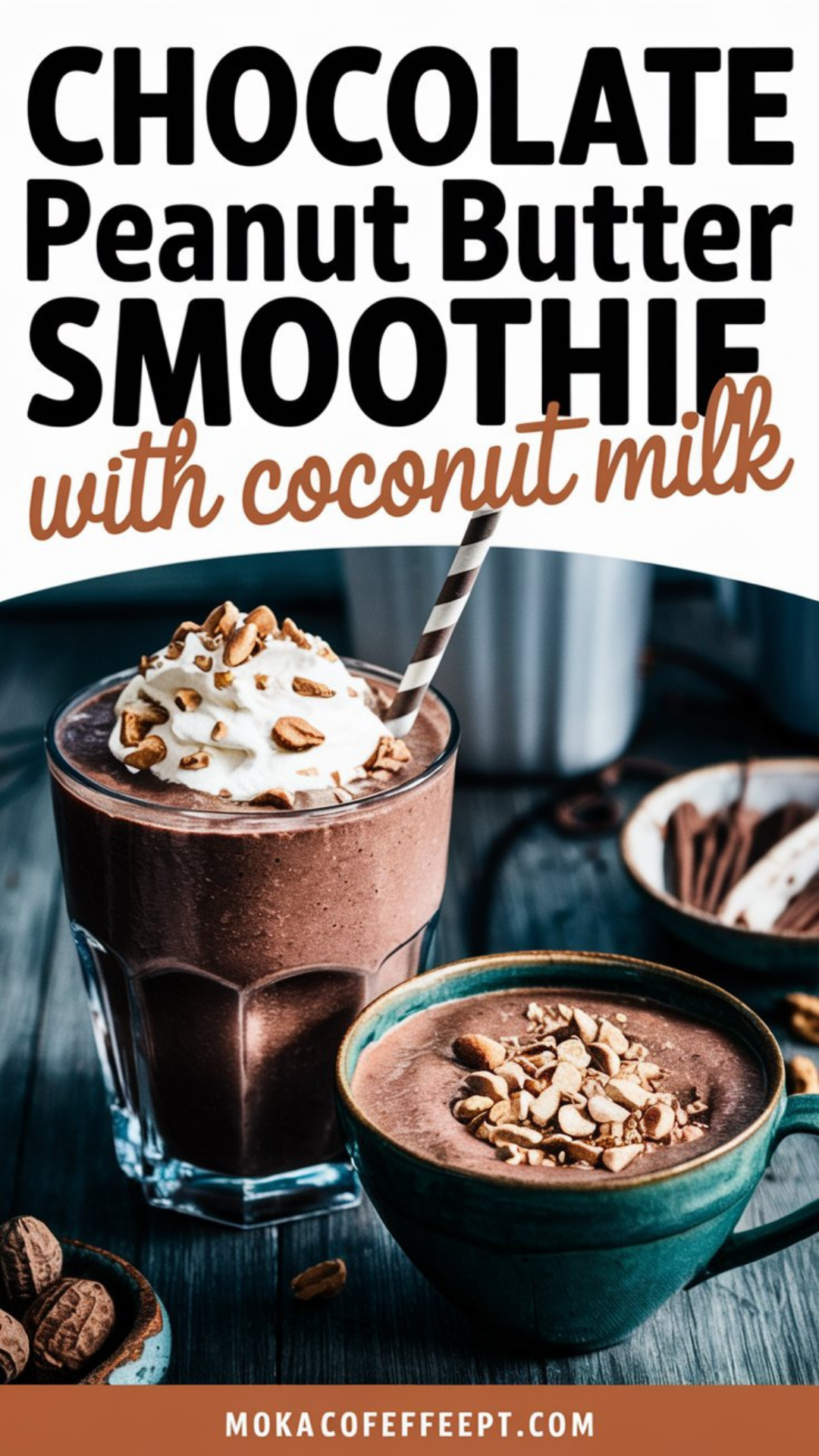 Chocolate Peanut Butter Smoothie with Coconut Milk Chocolate Peanut Butter Smoothie with Coconut Milk