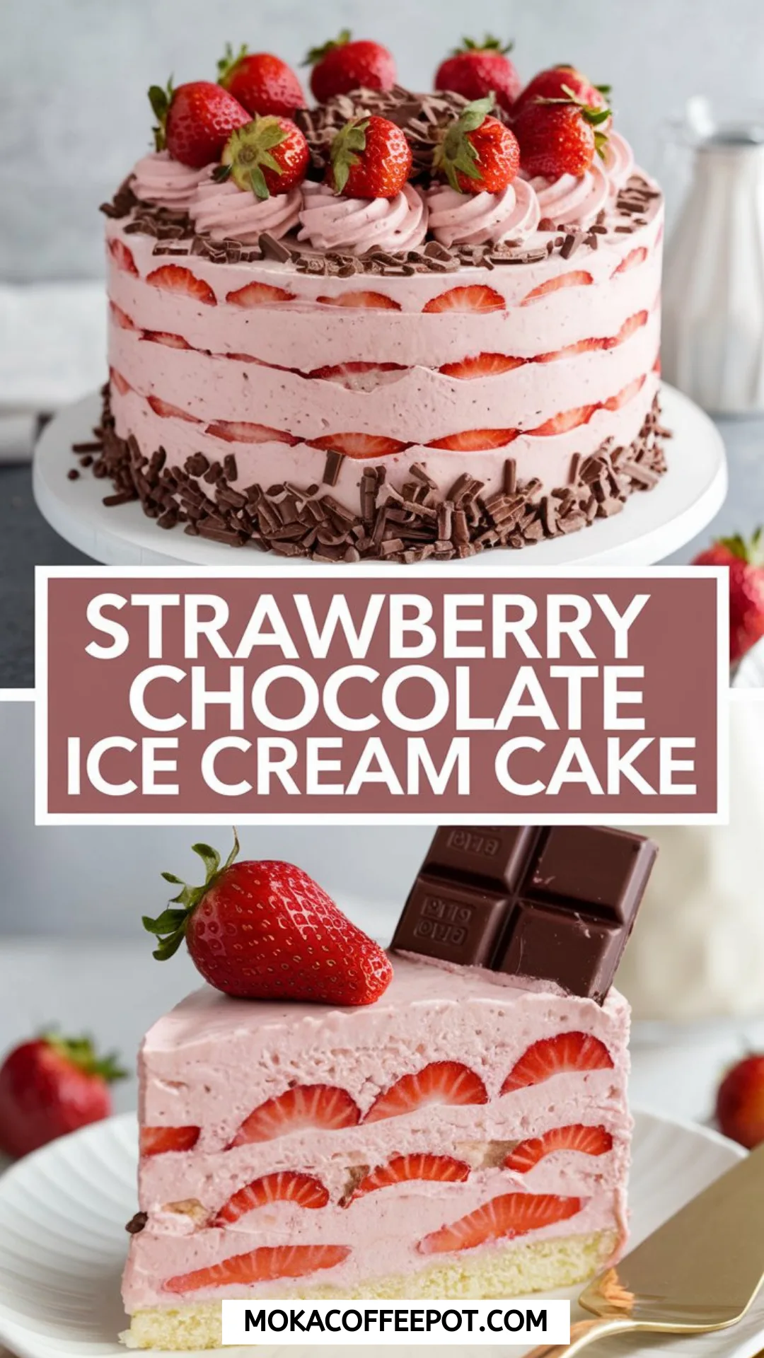 Chocolate Strawberry Ice Cream Cake