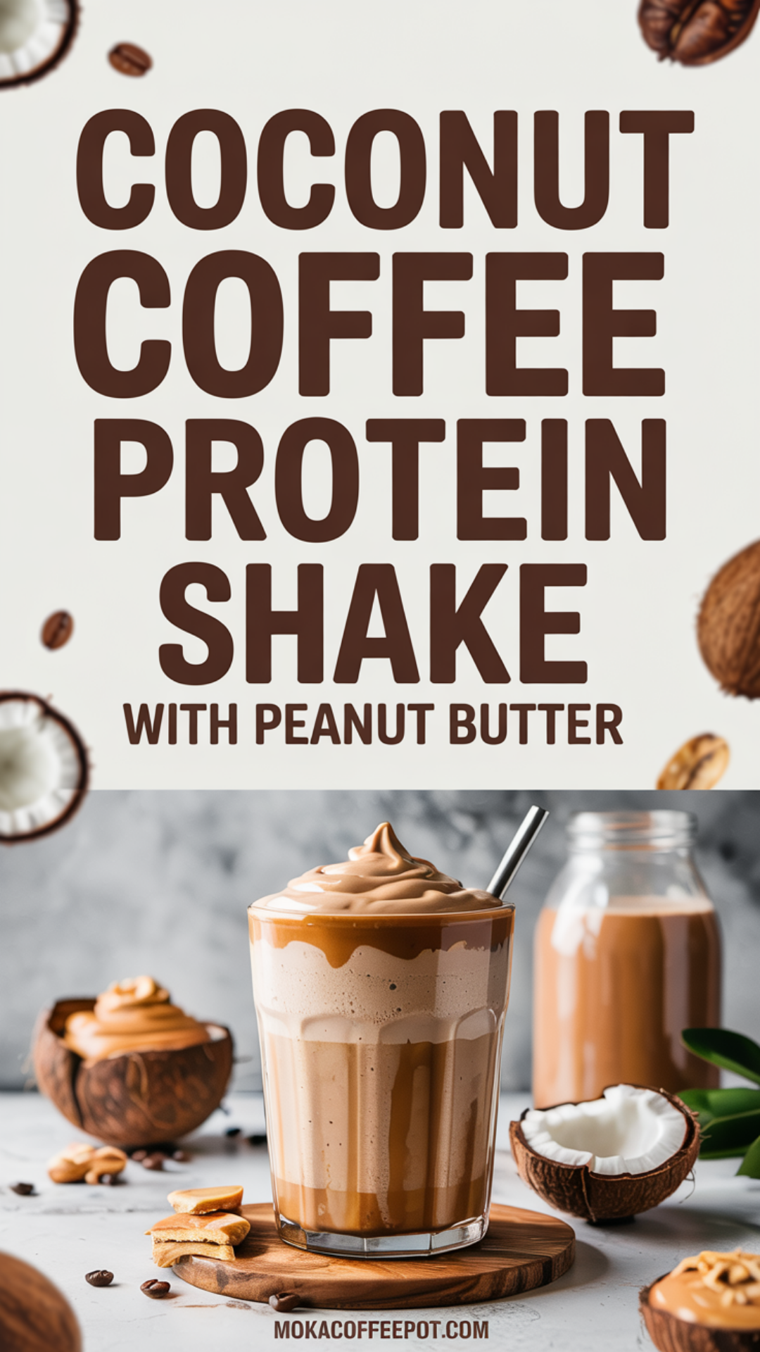 Coconut Coffee Protein Shake with Peanut Butter Recipe Coconut Coffee Protein Shake with Peanut Butter Recipe