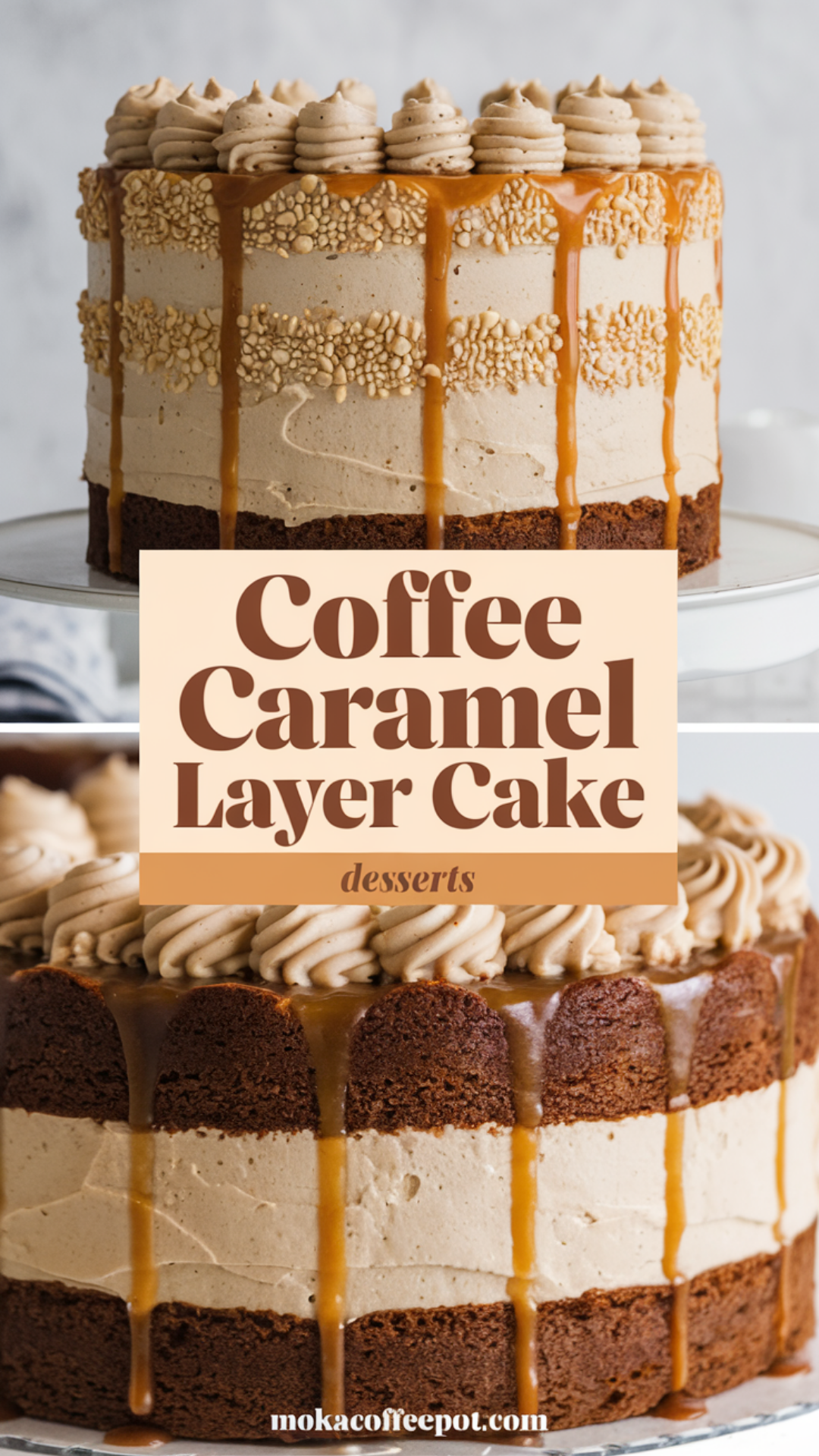 Coffee Caramel Layer Cake Coffee Caramel Layer Cake