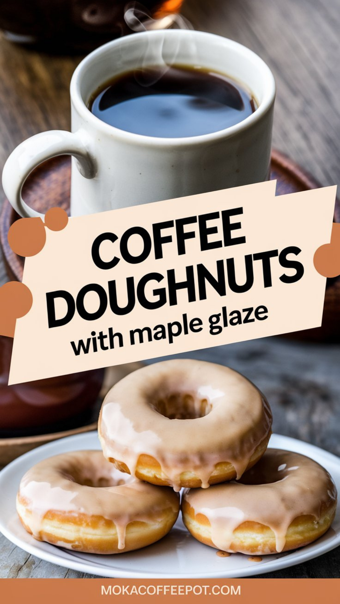 Coffee Doughnuts with Maple Glaze Coffee Doughnuts with Maple Glaze