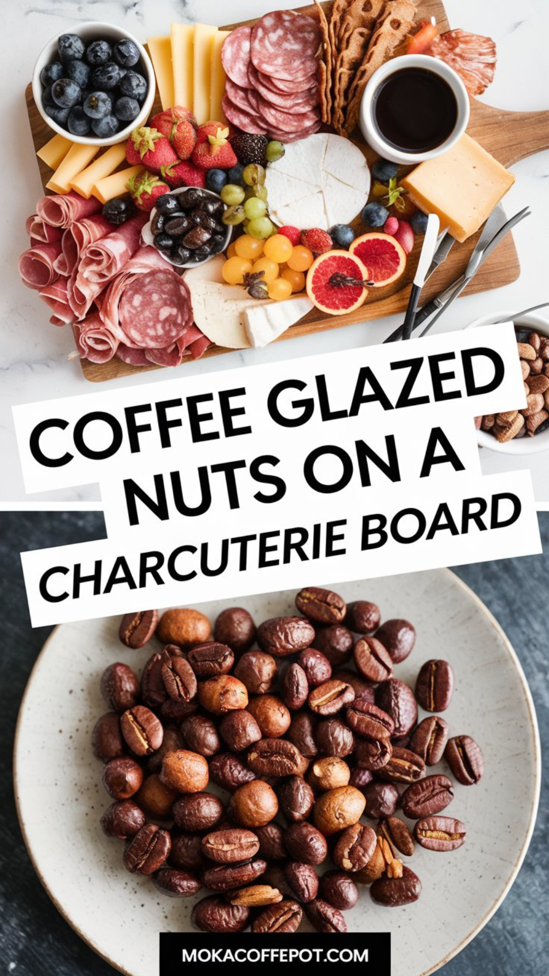 Coffee Glazed Nuts on Charcuterie Board Coffee Glazed Nuts on Charcuterie Board