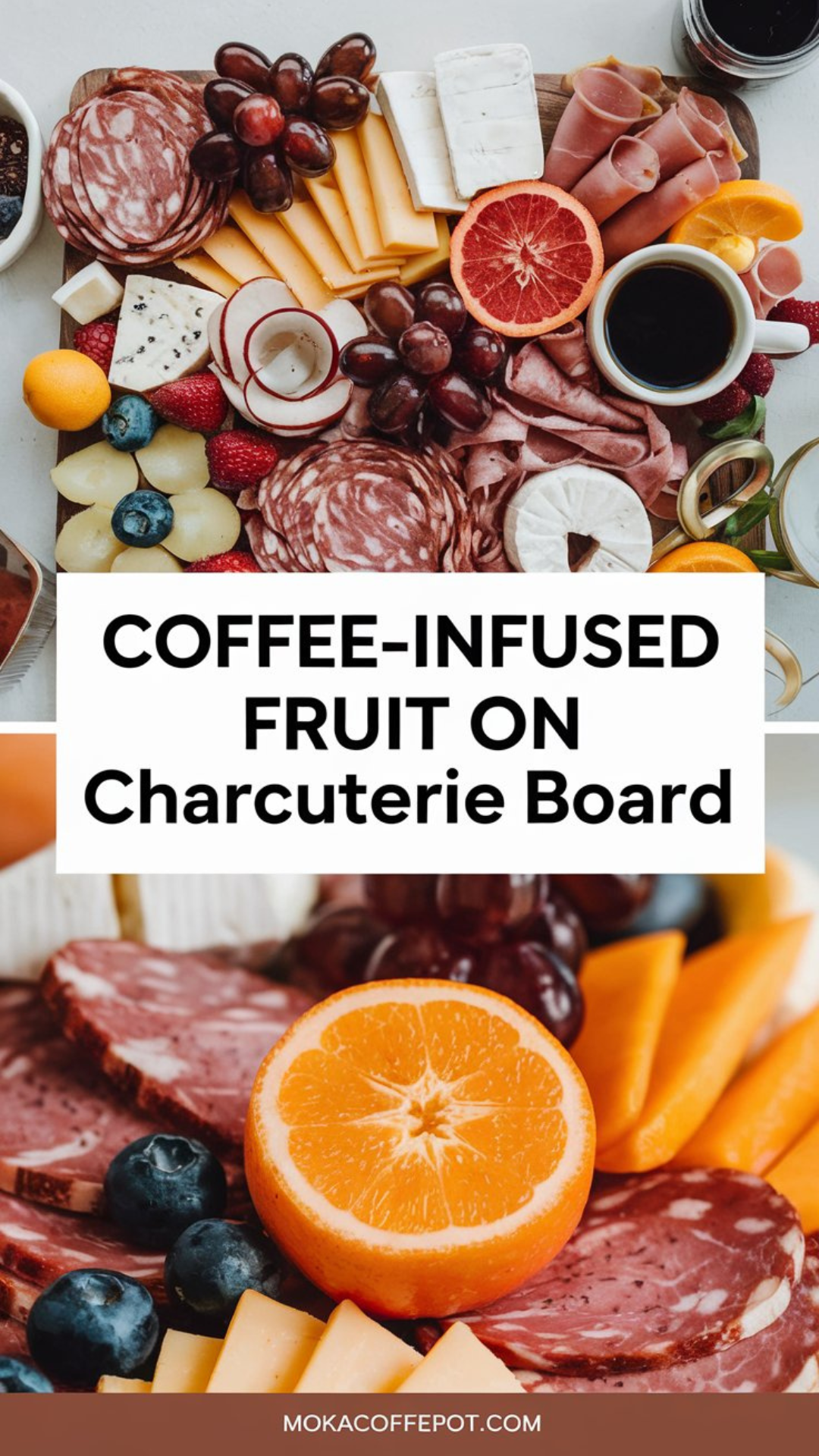 Coffee-Infused Fruit on Charcuterie Board Coffee-Infused Fruit on Charcuterie Board