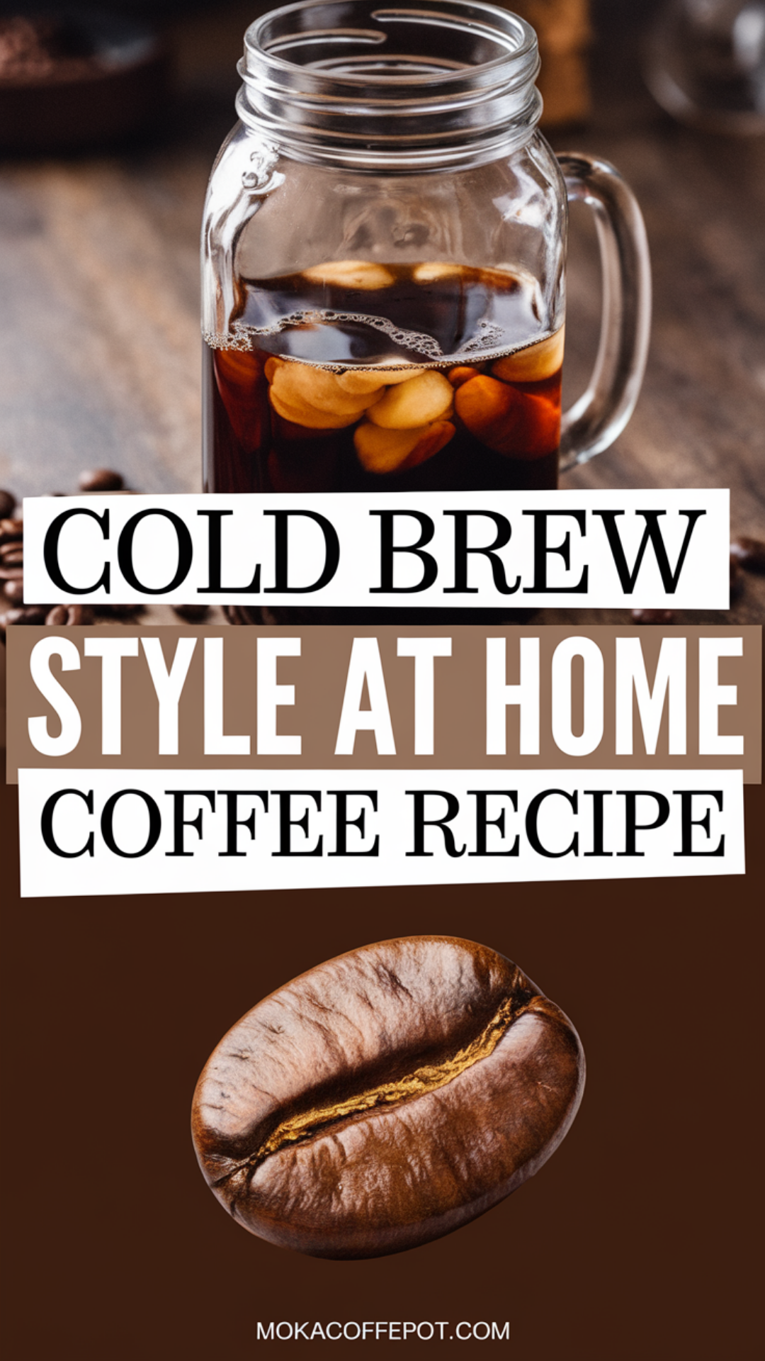 Cold Brew Style at Home Coffee Recipe Cold Brew Style at Home Coffee Recipe