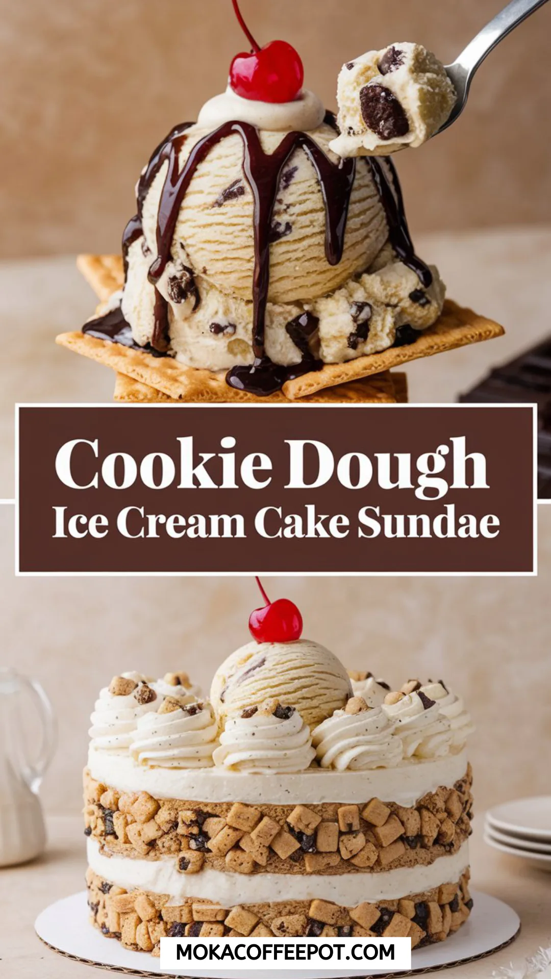 Cookie Dough Ice Cream Cake Sundae