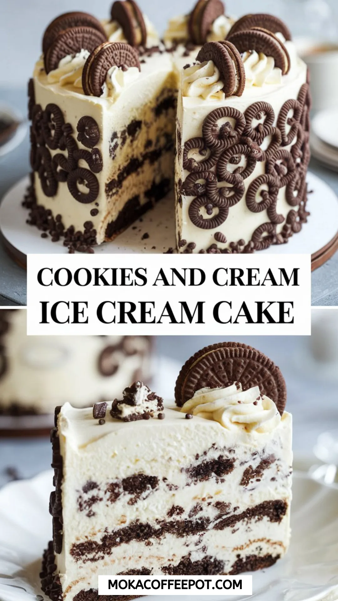 Cookies and Cream Ice Cream Cake Cookies and Cream Ice Cream Cake